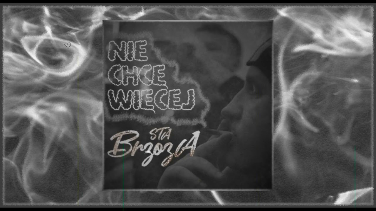 Brzoza STA - Nie Chcę Więcej (2021)
