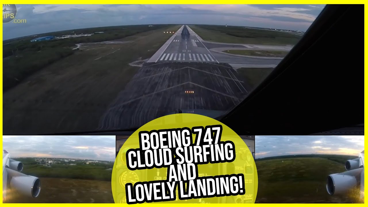 JUST BEAUTIFUL! Boeing 747 Cloud Surfing and lovely Landing! [AirClips]