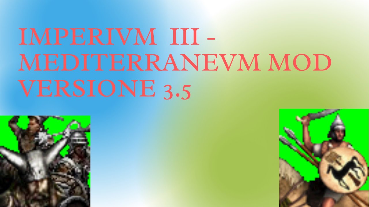Imperivm GBR 2024 - Mediterranevm Mod Versione 3.5 - Installazione e principiali novità