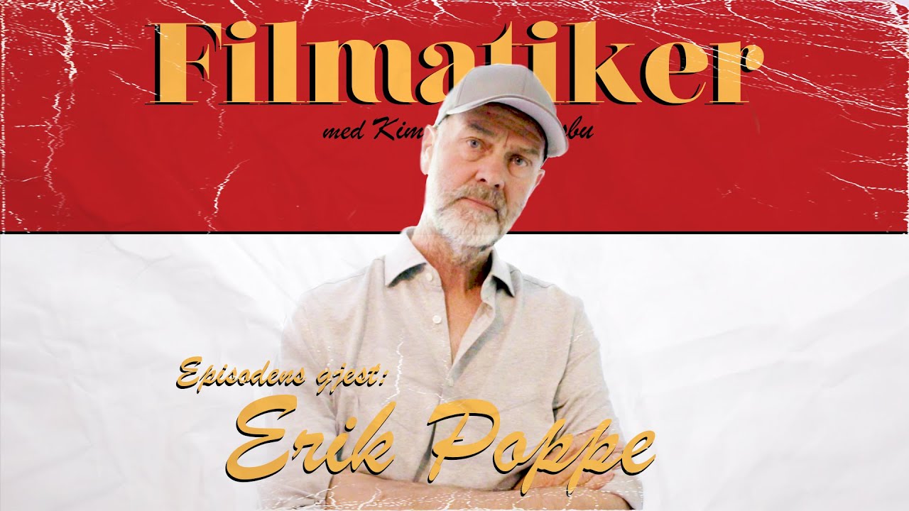 ERIK POPPE | Filmatiker #009