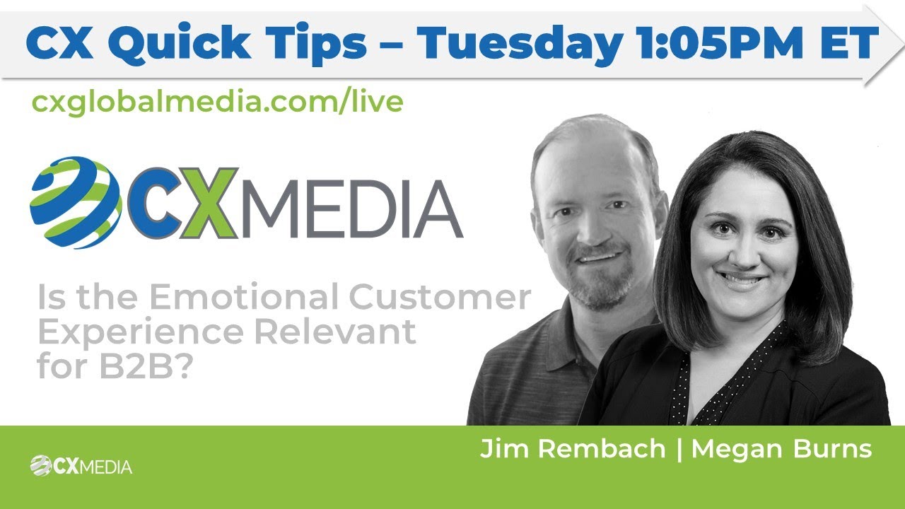 Is the Emotional Customer Experience Relevant for B2B? | with Megan Burns