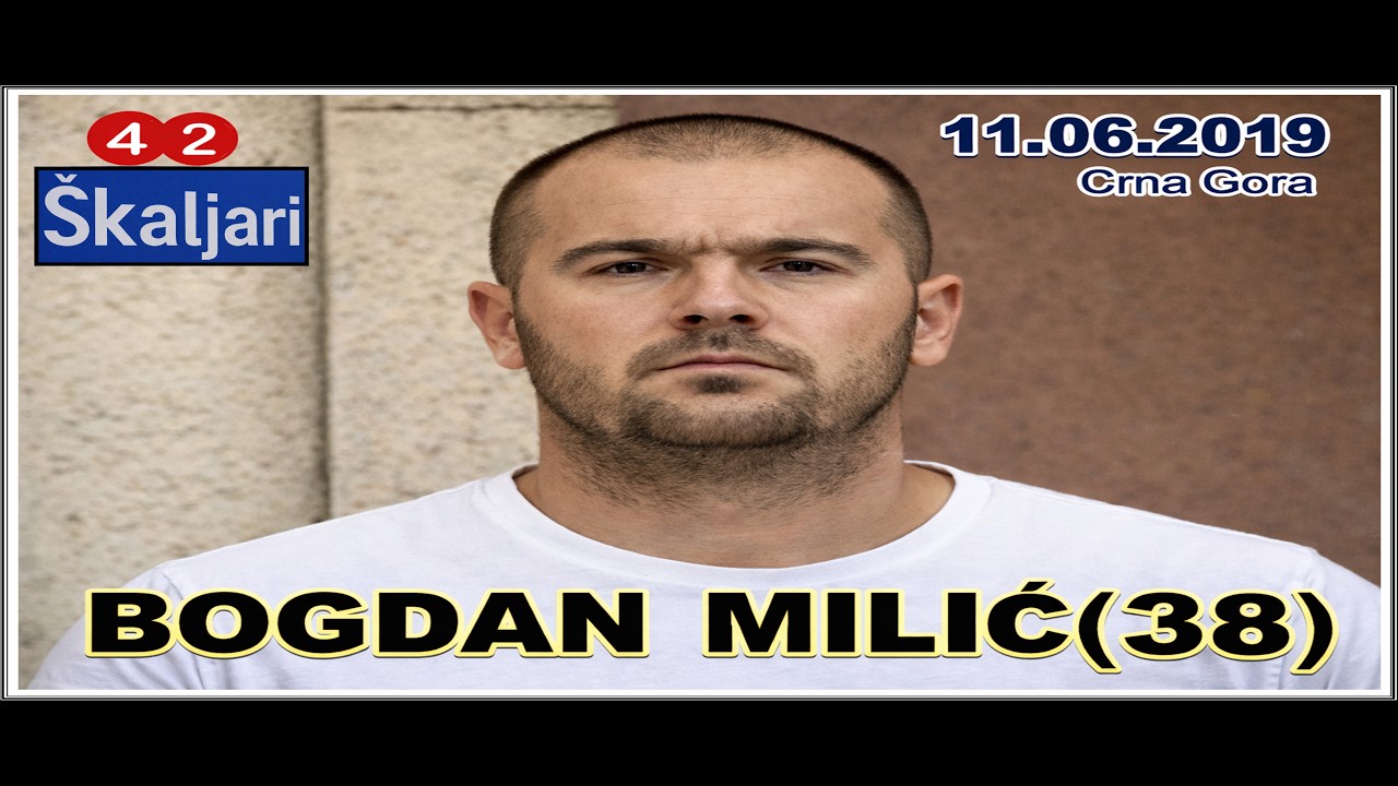 BOGDAN MILIĆ(38)  11.06.2019