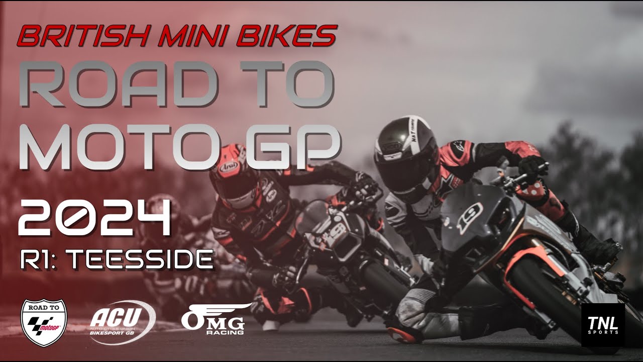 2024 Road To Moto GP - Round 1 Teesside Autodrome