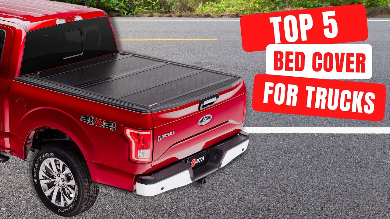 Top 5: ﻿Affordable Bed Covers For Trucks in 2023