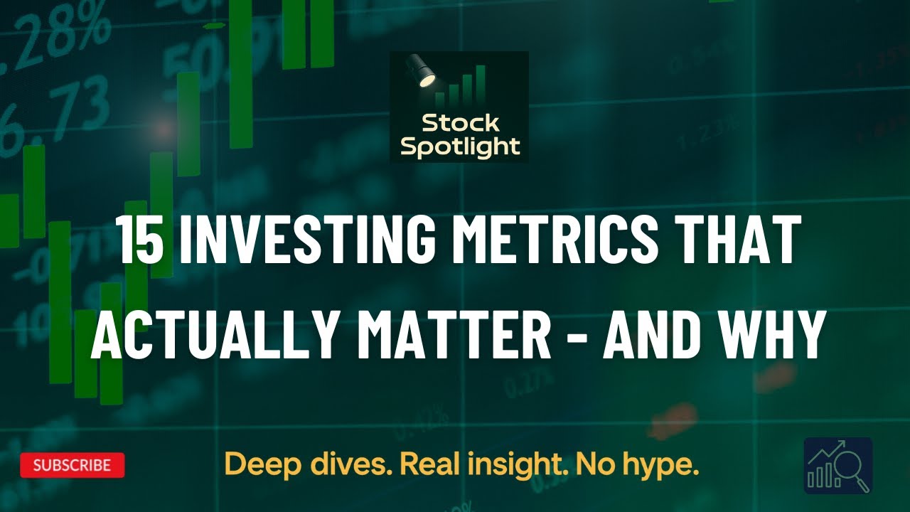 15 Investing Metrics That Actually Matter - and Why