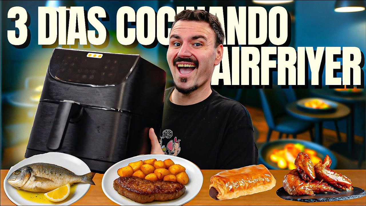 72 Horas Cocinando SOLO en AIRFRIYER