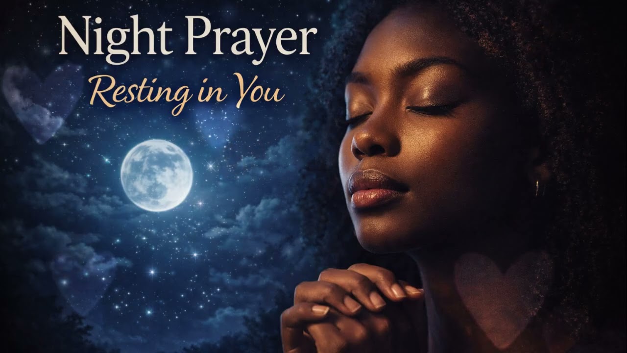 Night Prayer – Peaceful Soul Gospel Worship