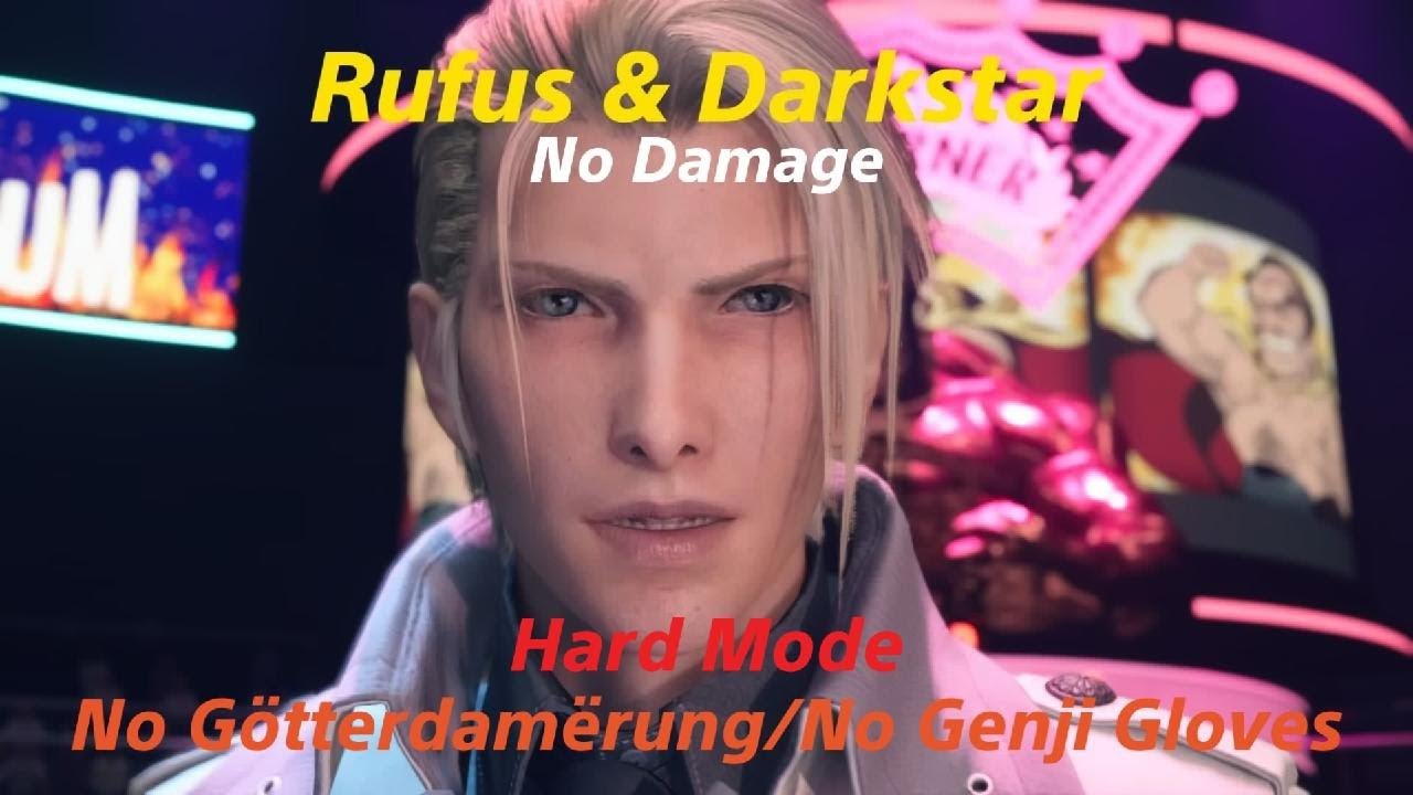 FFVII Rebirth - Rufus & Darkstar Hard (No Damage/No Genji Gloves/No Götterdamërung)