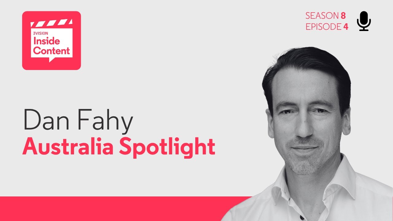 Inside Australia’s TV Market with Dan Fahy: FAST Growth, SVOD Strategy & the Future of AU Content