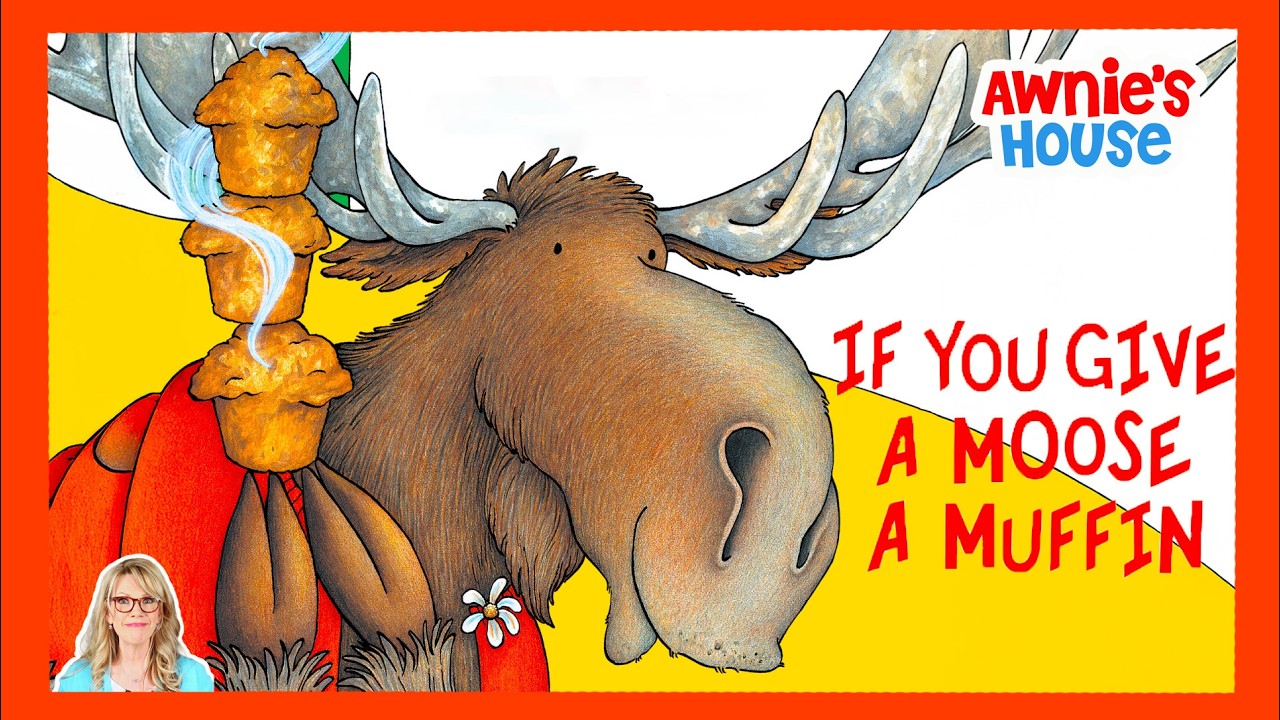 IF YOU GIVE A MOOSE A MUFFIN 🫎 | Kids Book Read Aloud | StoryTime with Awnie
