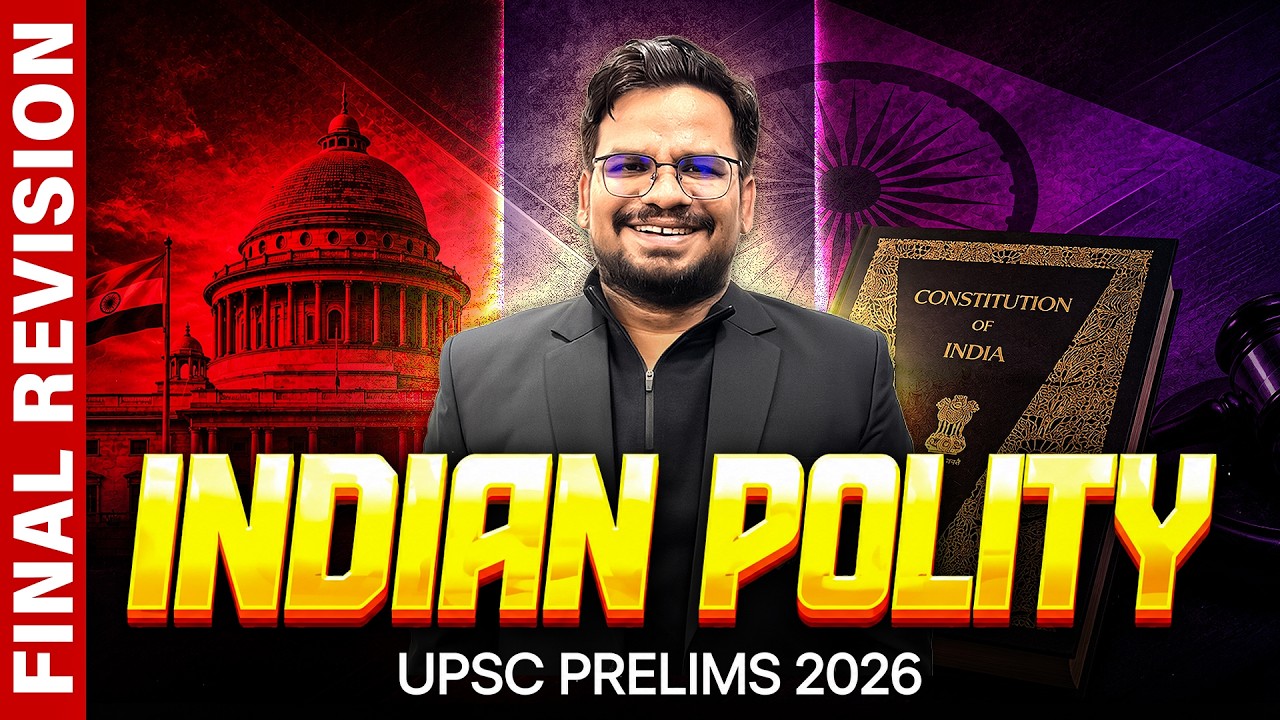 INDIAN POLITY - FINAL REVISION One Shot 🔥 | for UPSC Prelims 2026