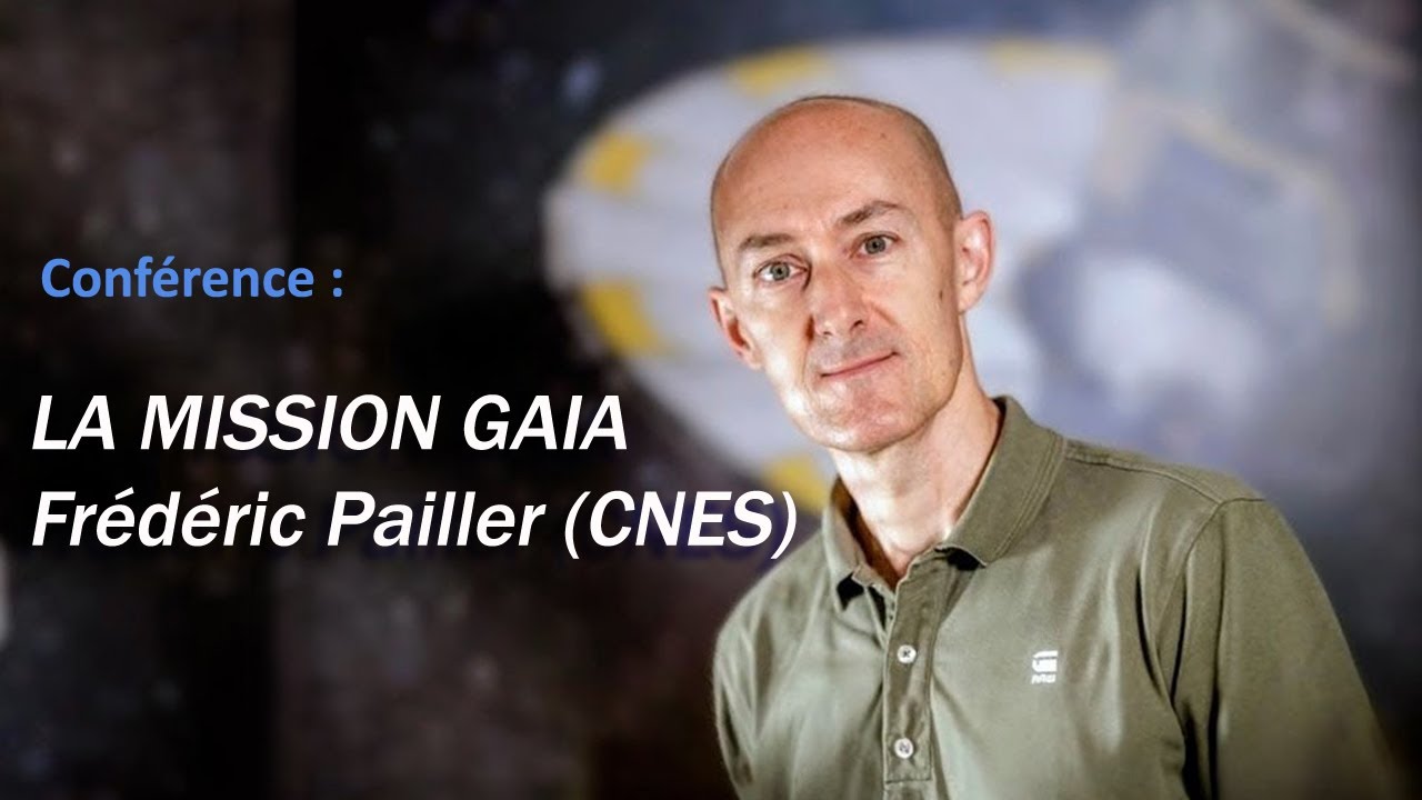 Frédéric Pailler - La Mission GAIA (#satellite, #GAIA, #CNES, #qfastro)