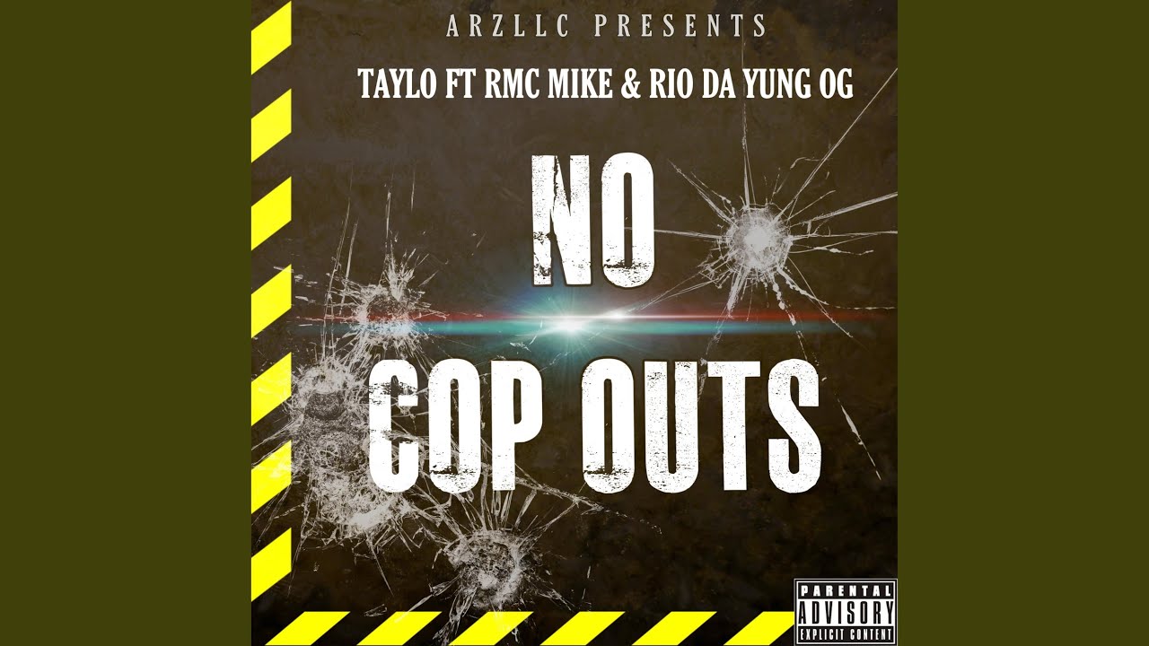 No Cop Outs (feat. RMC Mike & Rio Da Yung OG)