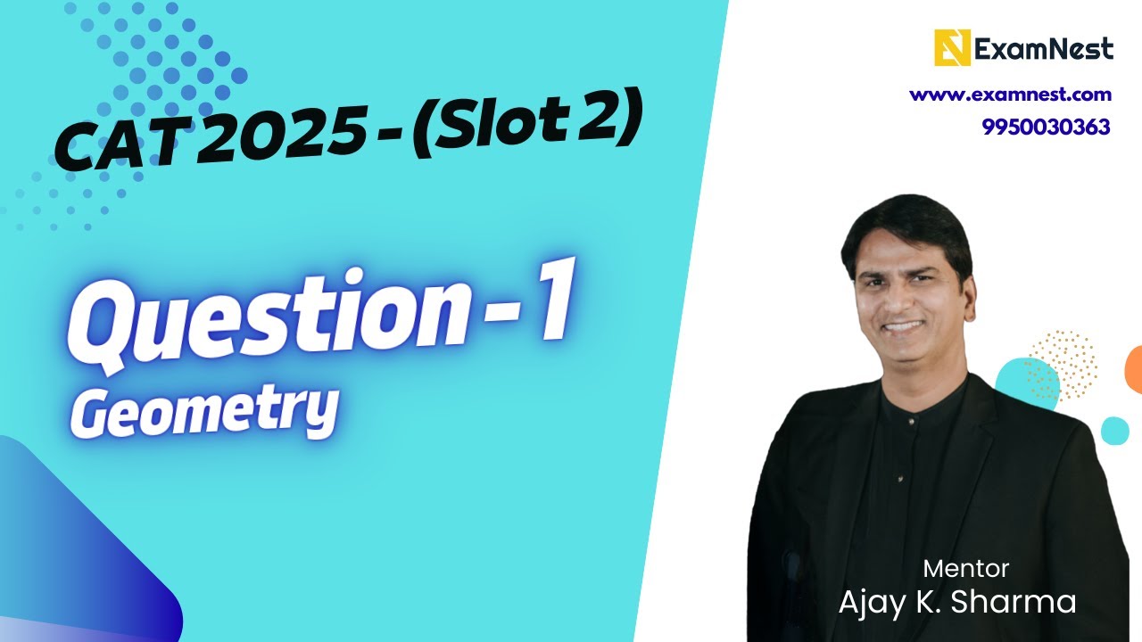 CAT 2025 | Question - 1 | QA Solutions | Slot 2 | Geometry | Moderate