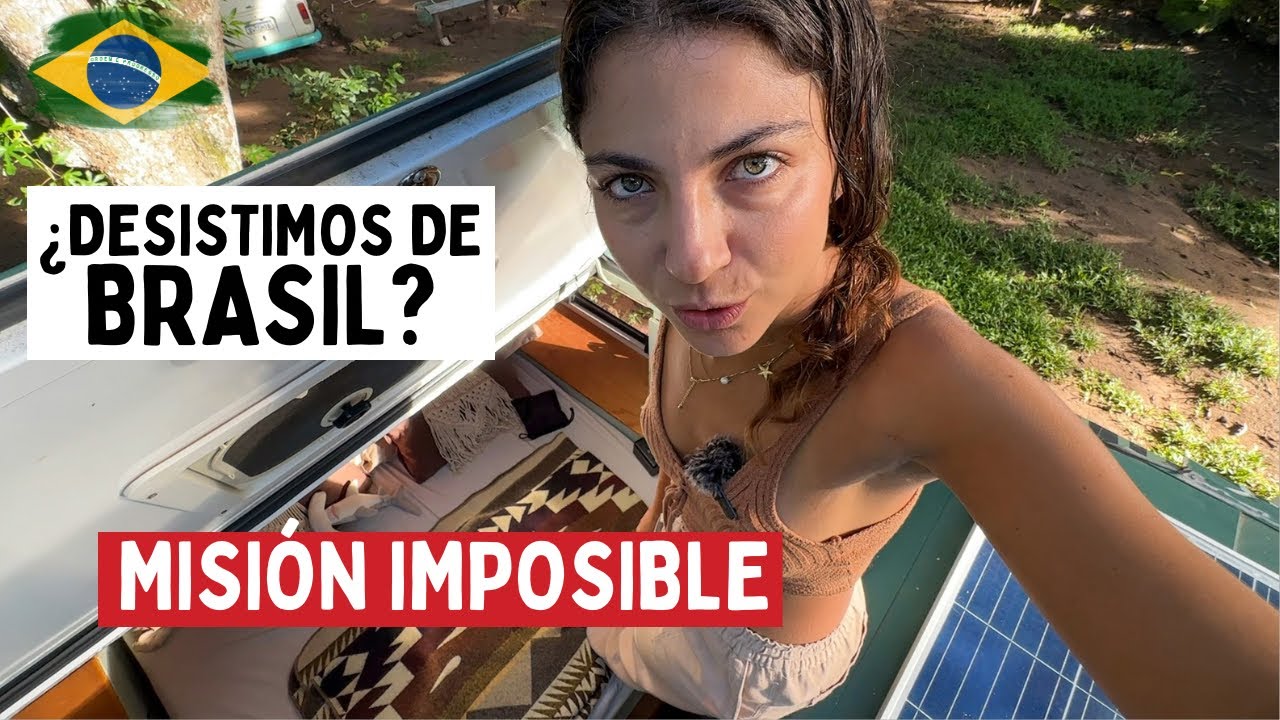 😧¿Tendremos que MANEJAR 3.500kms en UN MES para salir de BRASIL? #VanLife #Brasil