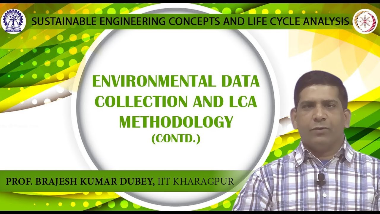 Environmental Data Collection and LCA Methodology (Contd.)