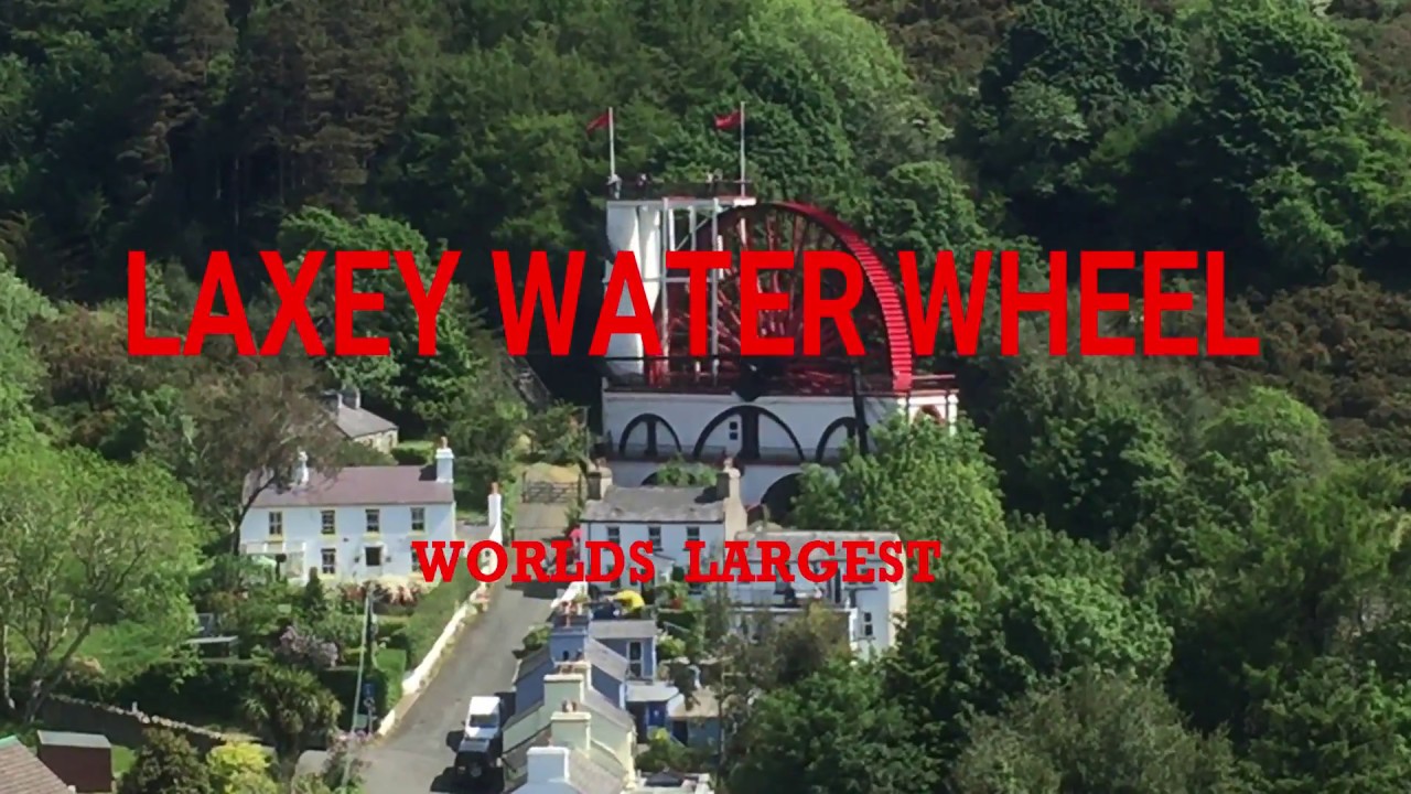 LAXEY WATER WHEEL - ISLE OF MAN