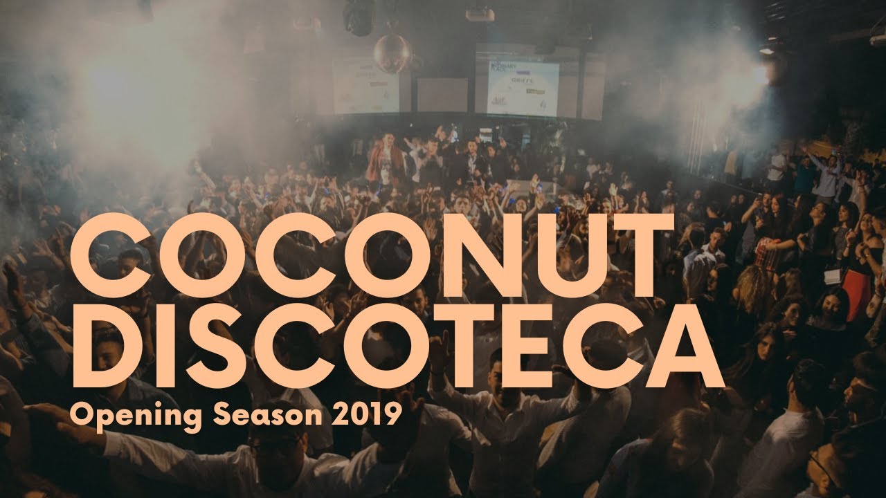 COCONUT DISCOTECA | Opening Season 2019 | Aftermovie