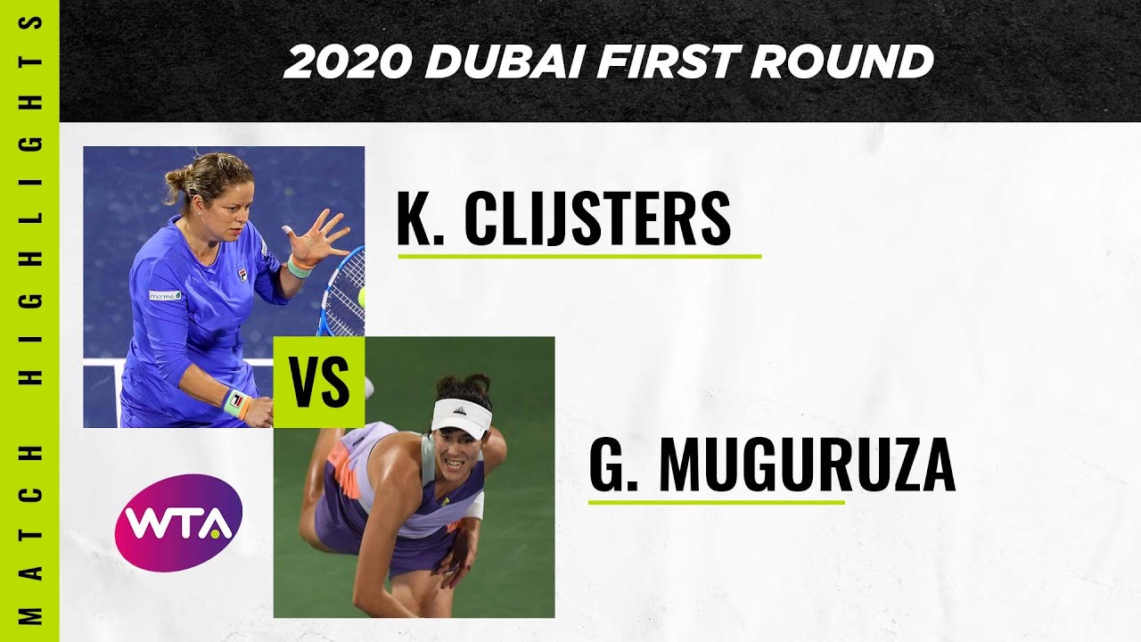 Kim Clijsters vs. Garbiñe Muguruza | 2020 Dubai First Round | WTA Highlights