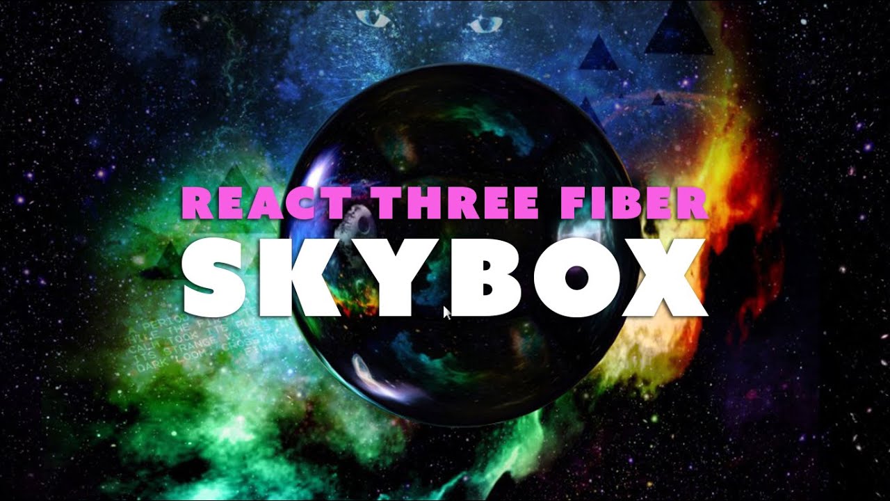 Build a Skybox in React Three Fiber and Three.js Step by Step