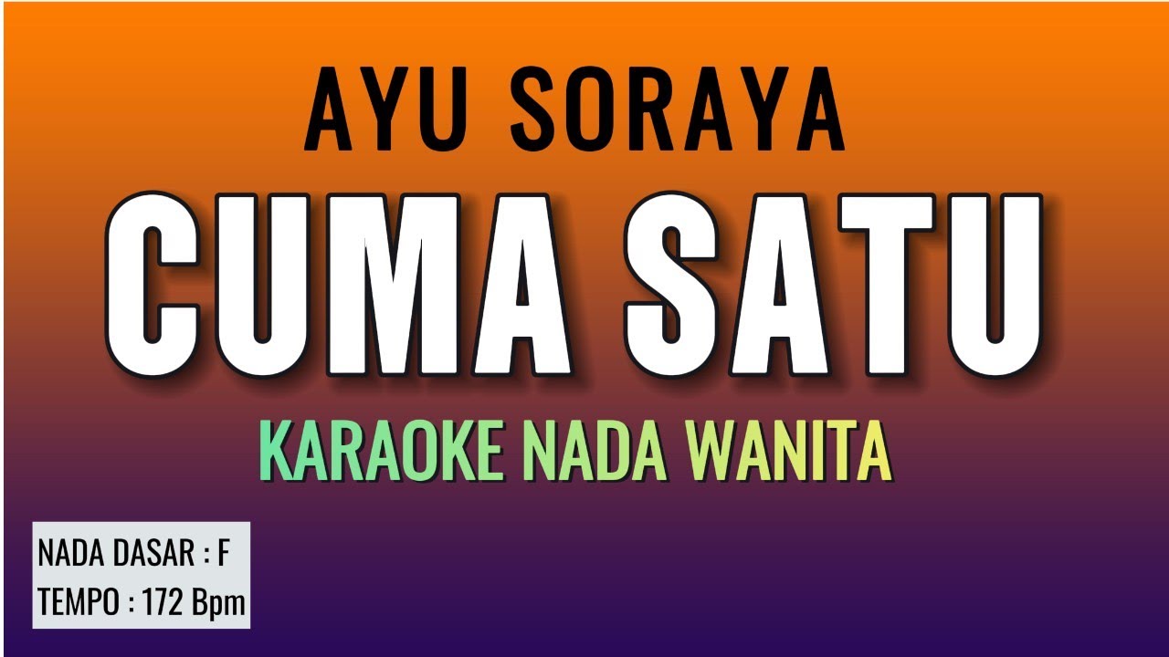 CUMA SATU | KARAOKE  DANGDUT NO VOKAL | AYU SORAYA
