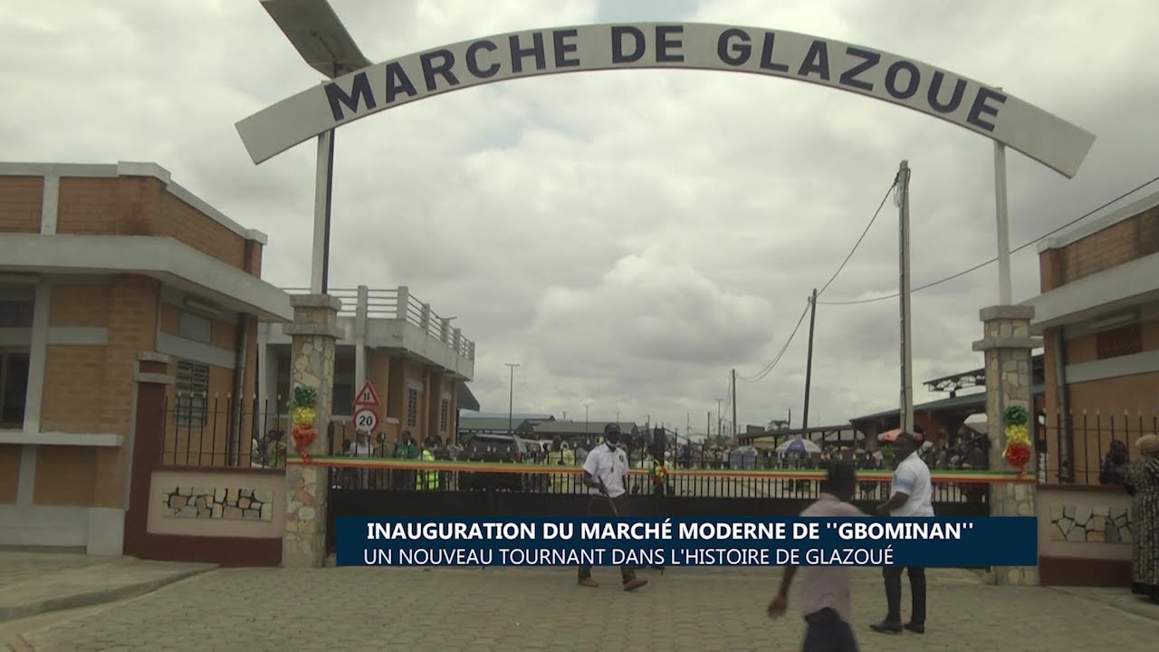 Inauguration du marché moderne de GBOMINAN : Un nouveau tournant dans l’histoire de Glazoué
