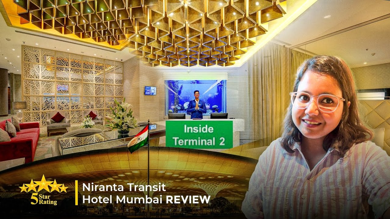 Niranta Transit Hotel Mumbai | Best Hotel To Stay In Mumbai | Mumbai Airport Terminal 2