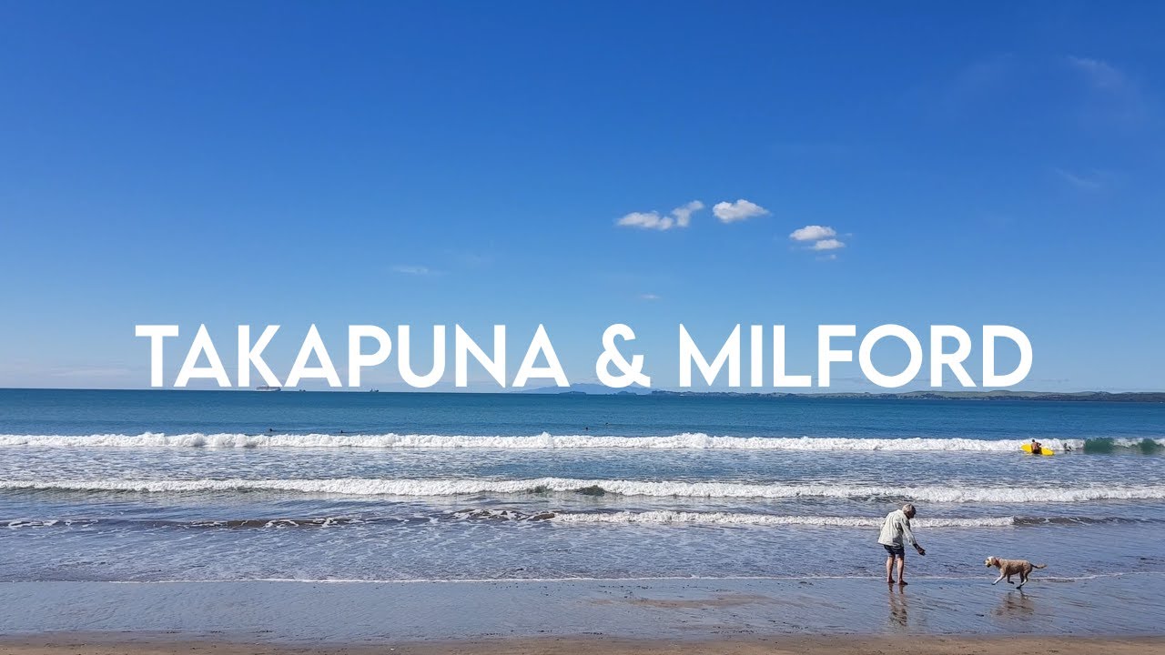 Takapuna & Milford - Auckland, New Zealand