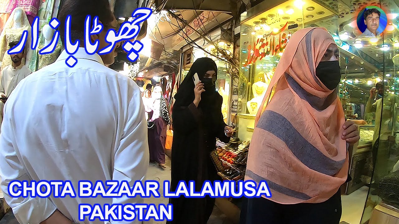 CHOTA BAZAAR LALAMUSA CITY 4K WALKING TOUR / PAKISTAN