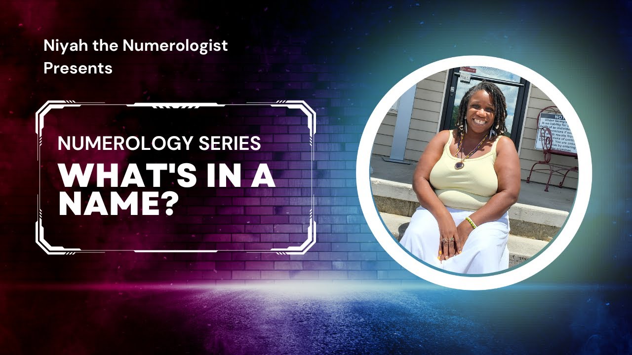 Numerology Series| What's in a Name Episode 1 Growth, Cornerstone, First Vowel