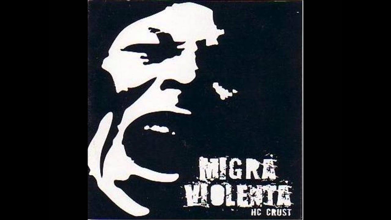 Migra violenta - hc crust (2001) FULL ALBUM