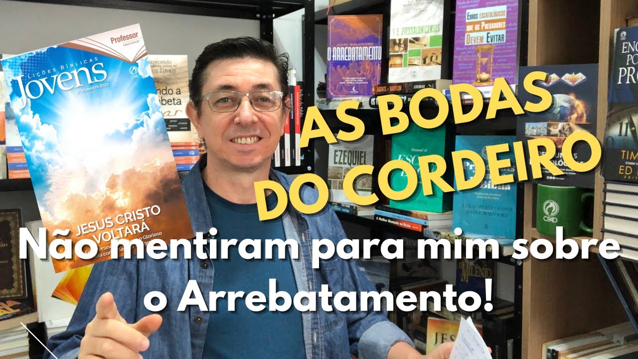 As Bodas do Cordeiro | Mentiram para mim sobre o Arrebatamento? | @Cirozibordi
