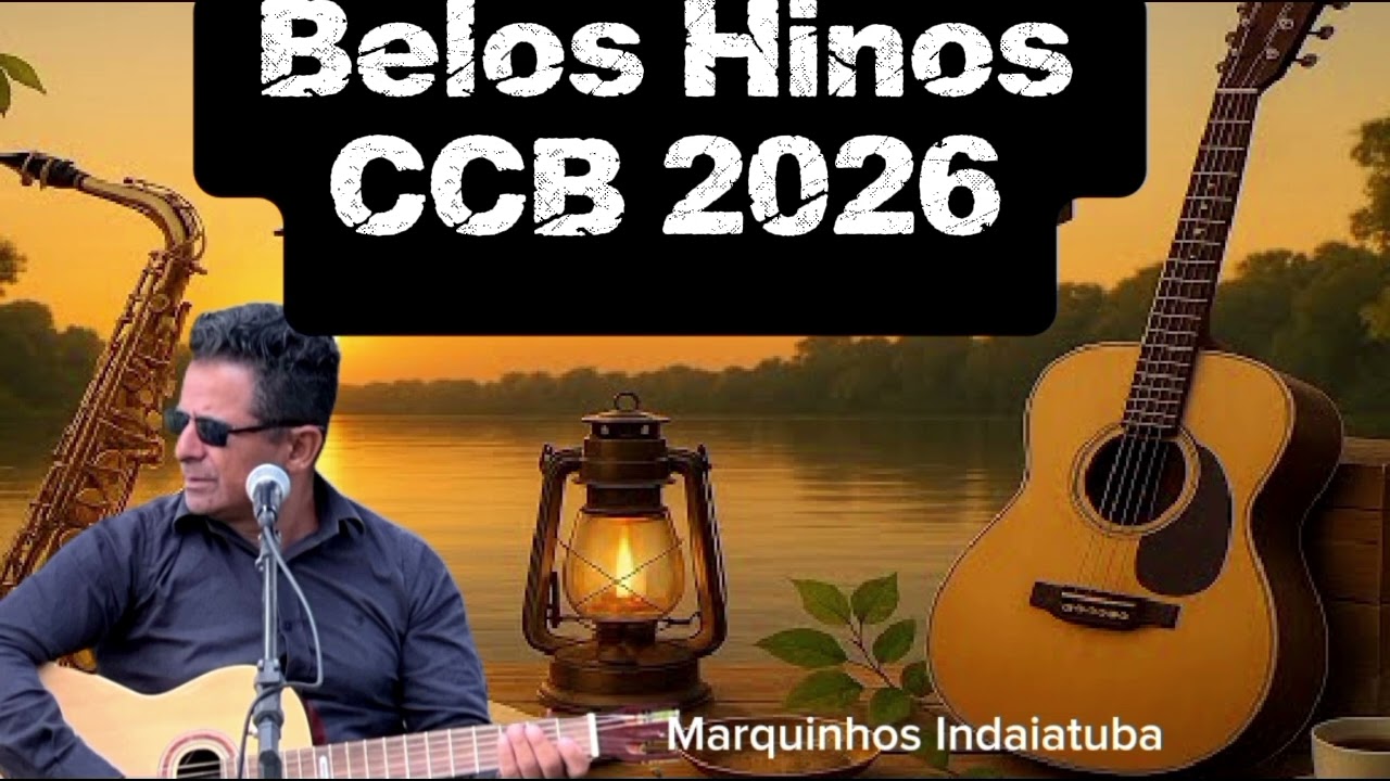Álbum completo Hinos CCB 2026 Marquinhos Indaiatuba 