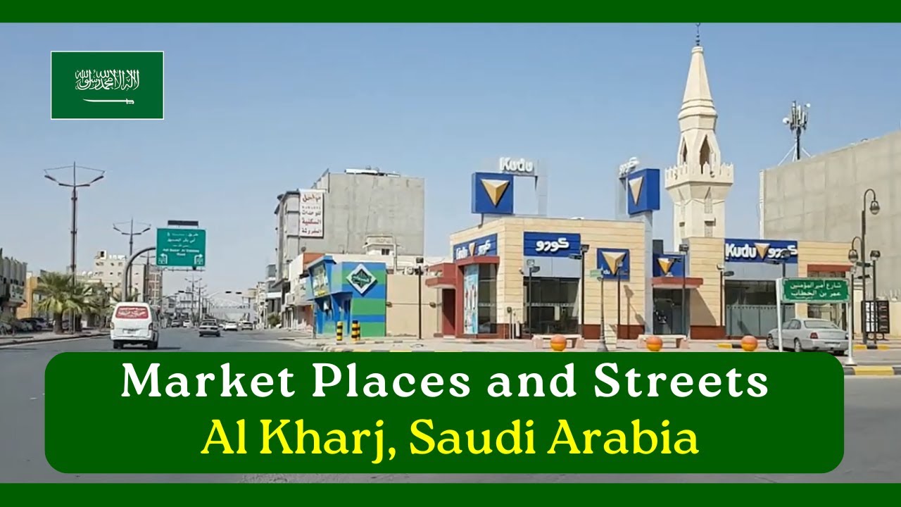 Market Places And Streets of Al Kharj City