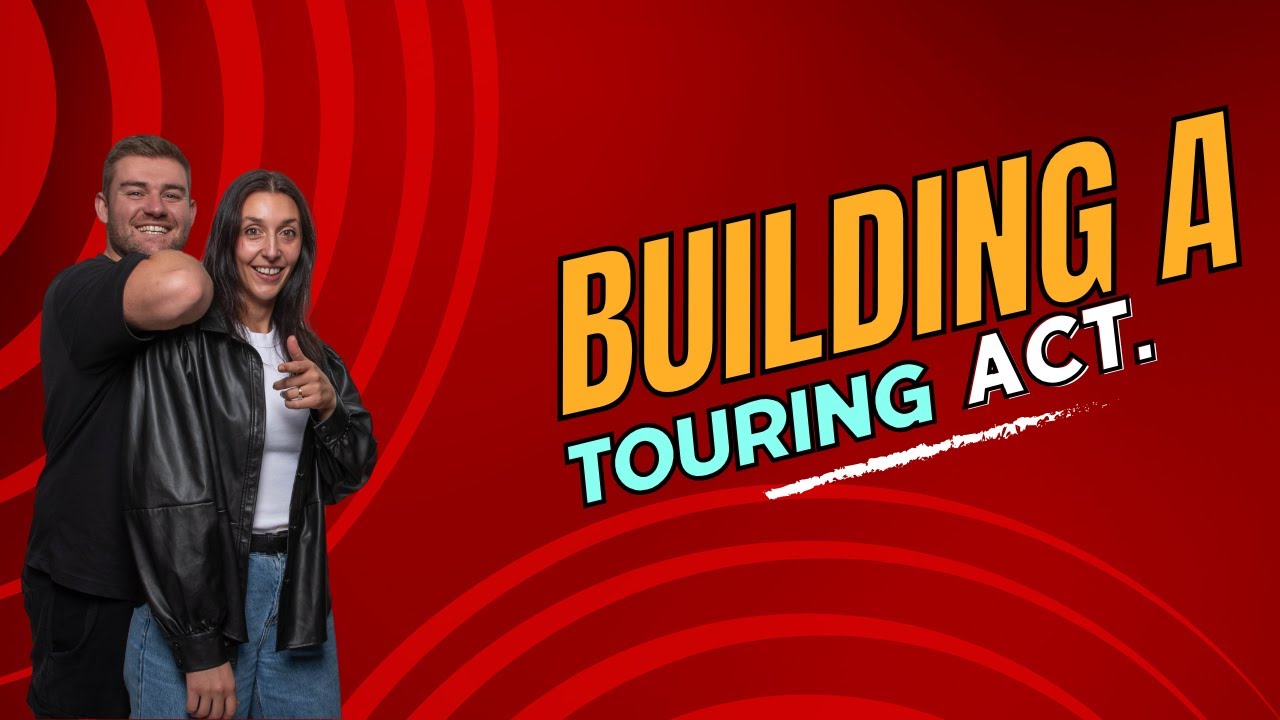 The Roadmap To Develop Into A TOURING Act.