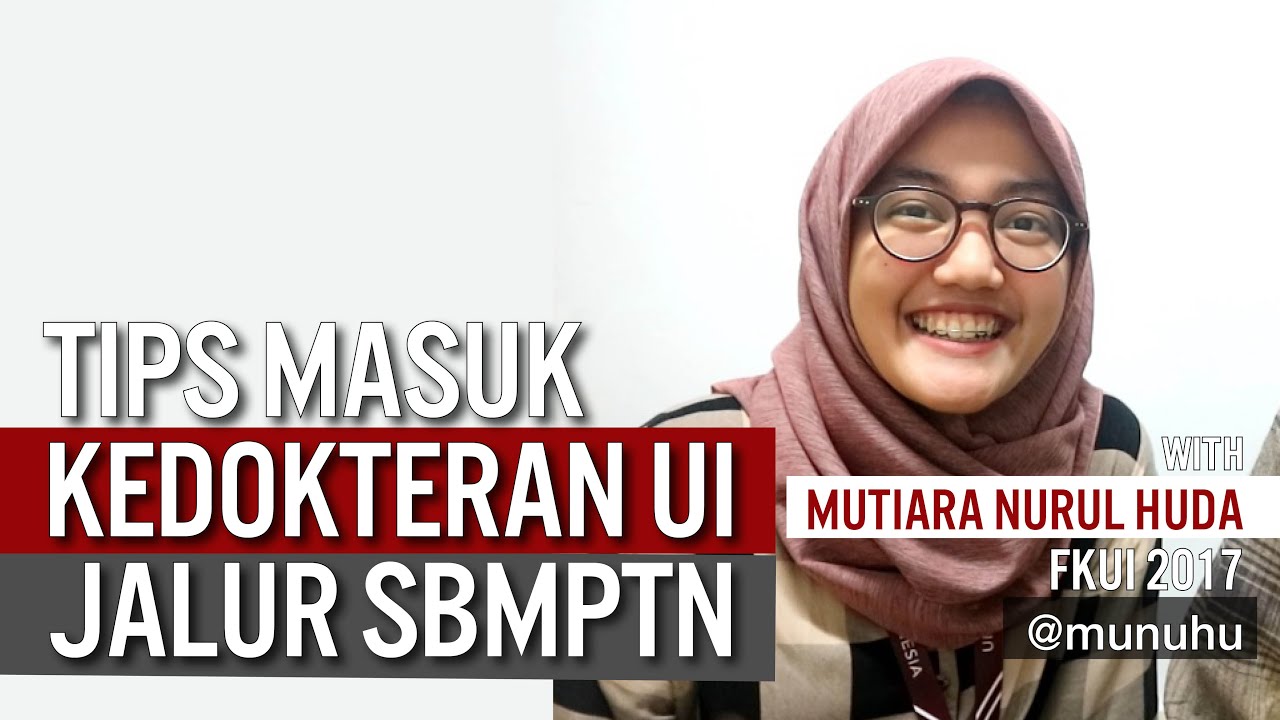 DITOLAK SNMPTN, LOLOS SBMPTN KEDOKTERAN UI - MUTIARA NURUL HUDA