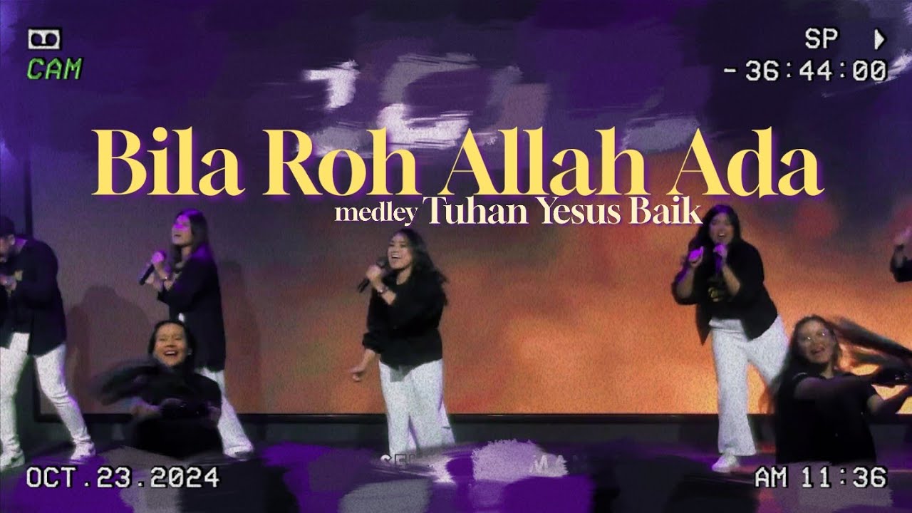 Bila Roh Allah Ada medley Tuhan Yesus Baik | GBI Suropati Malang