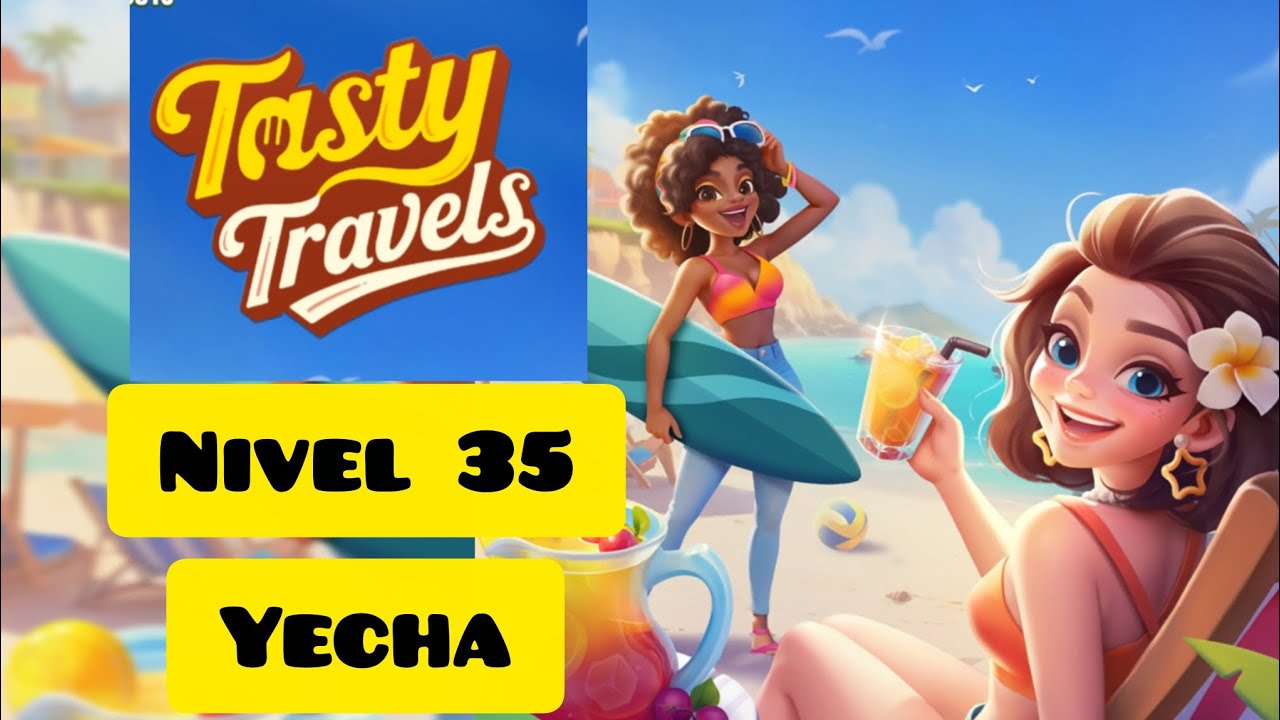 Tasty Travels Nivel 35 Yecha 