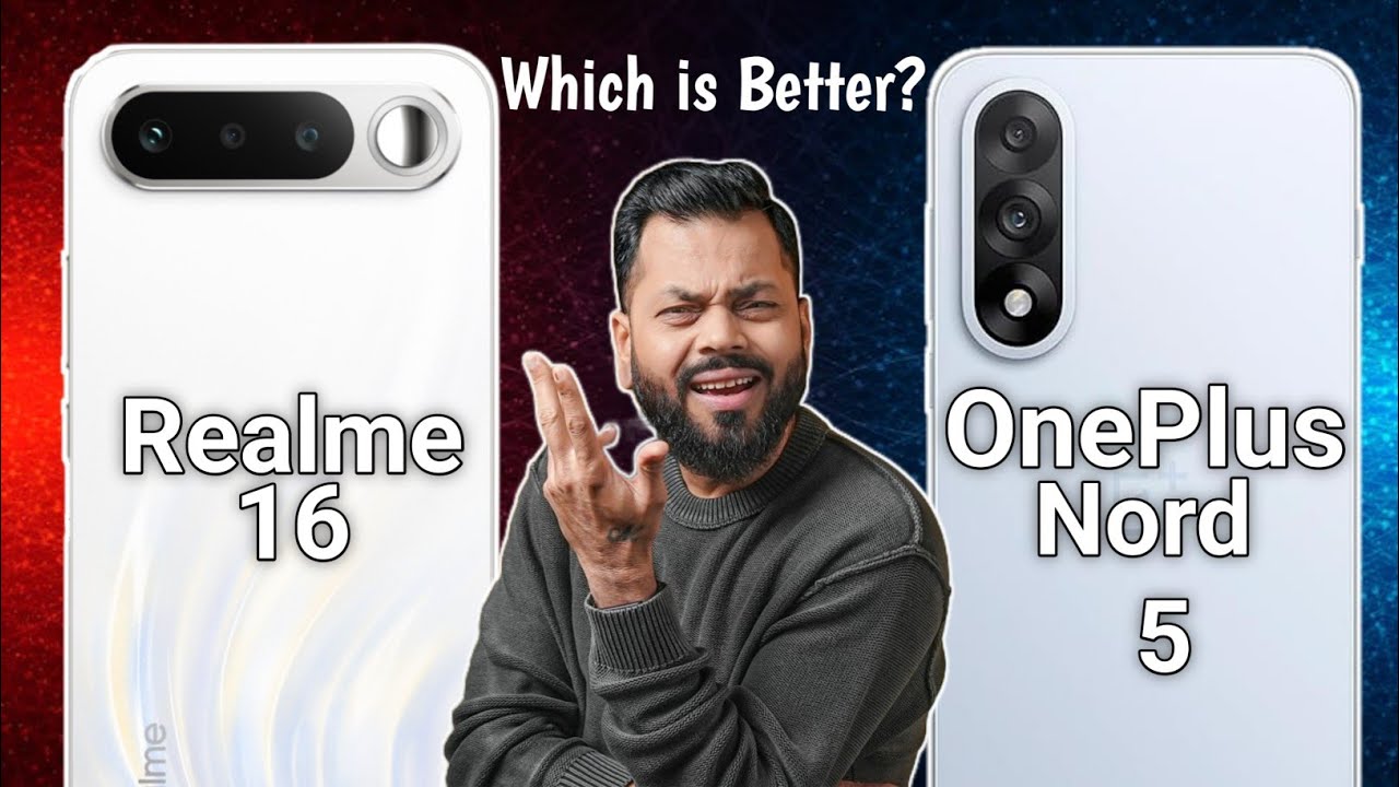Realme 16 Vs OnePlus Nord 5 