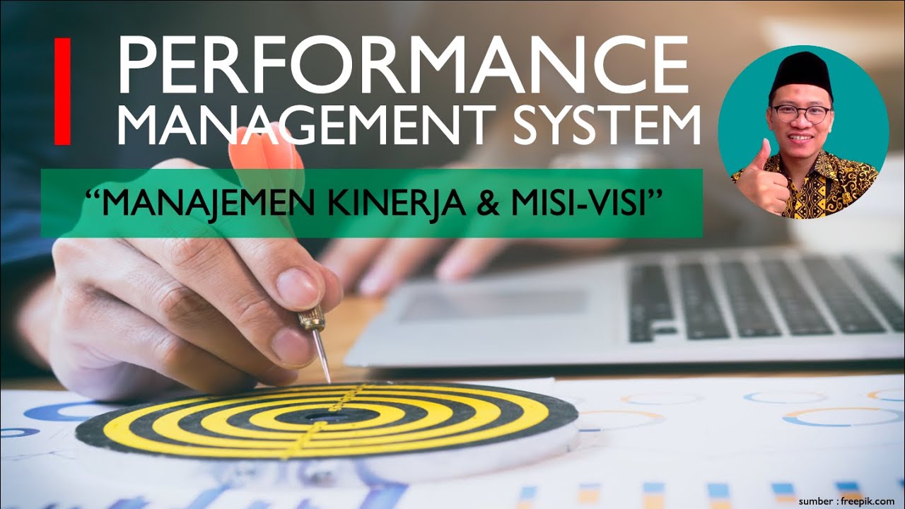 Performance Management System : (1) Manajemen Kinerja & Misi - Visi