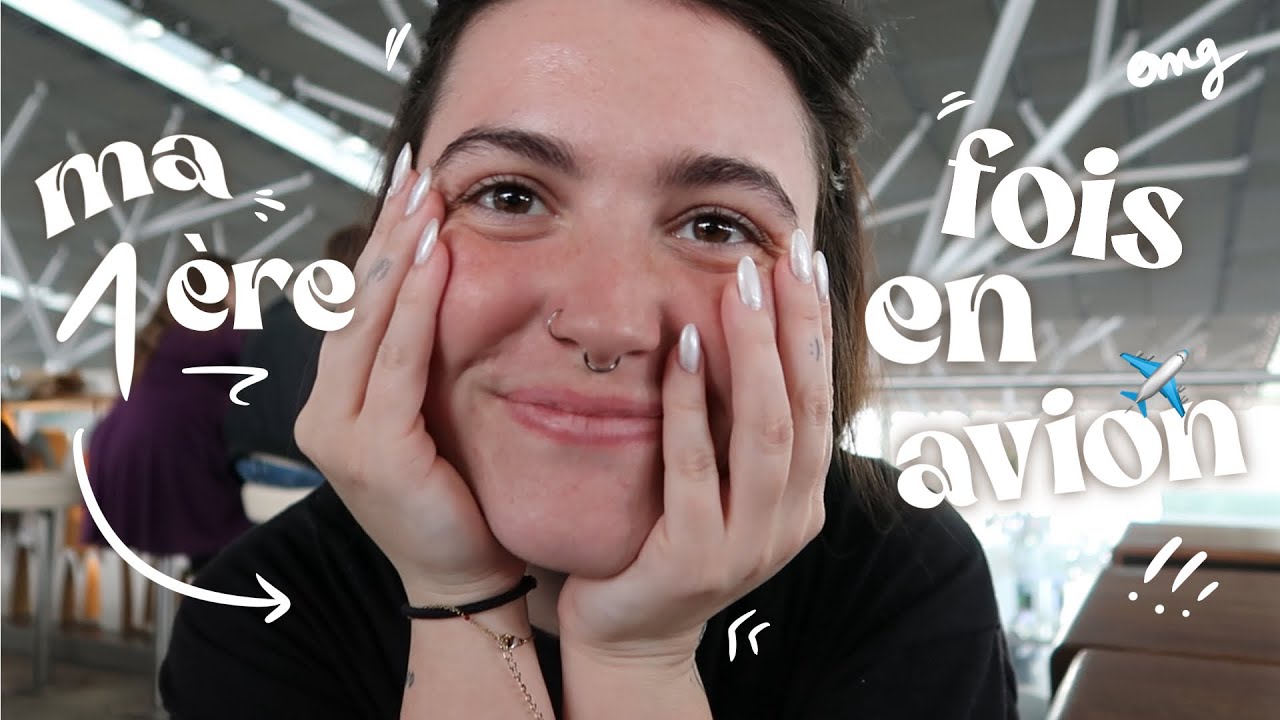 MA PREMIÈRE FOIS EN AVION - les vlogs de la Turkiff | Episode 1