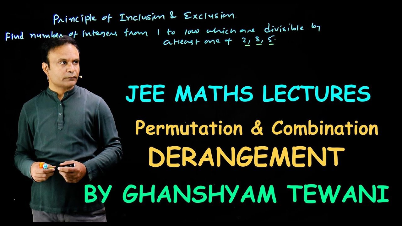Permutation & Combination | Derangement | Ghanshyam Tewani | Cengage