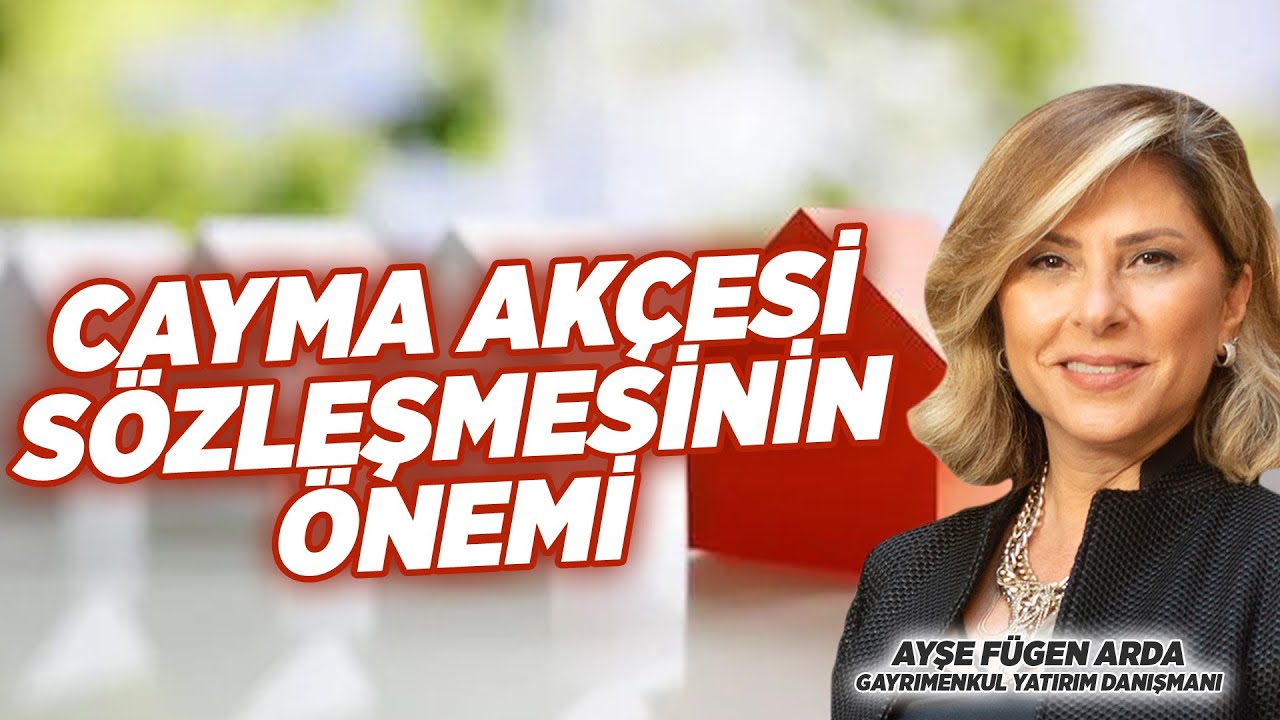 Cayma Akçesi Sözleşmesinin Önemi | Ayşe Fügen Arda