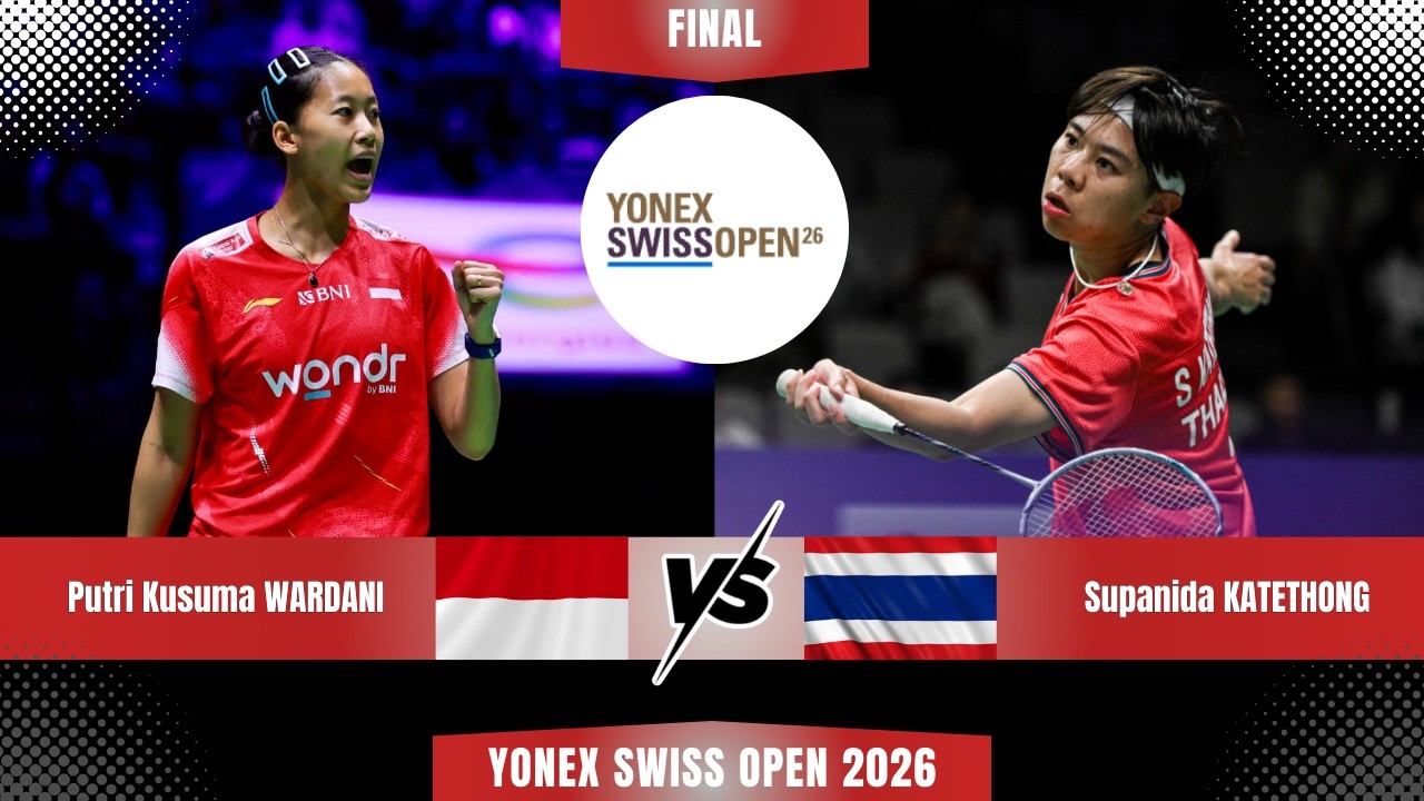 Putri Kusuma WARDANI (INA) vs Supanida KATETHONG (THA) | YONEX Swiss Open 2026 Badminton