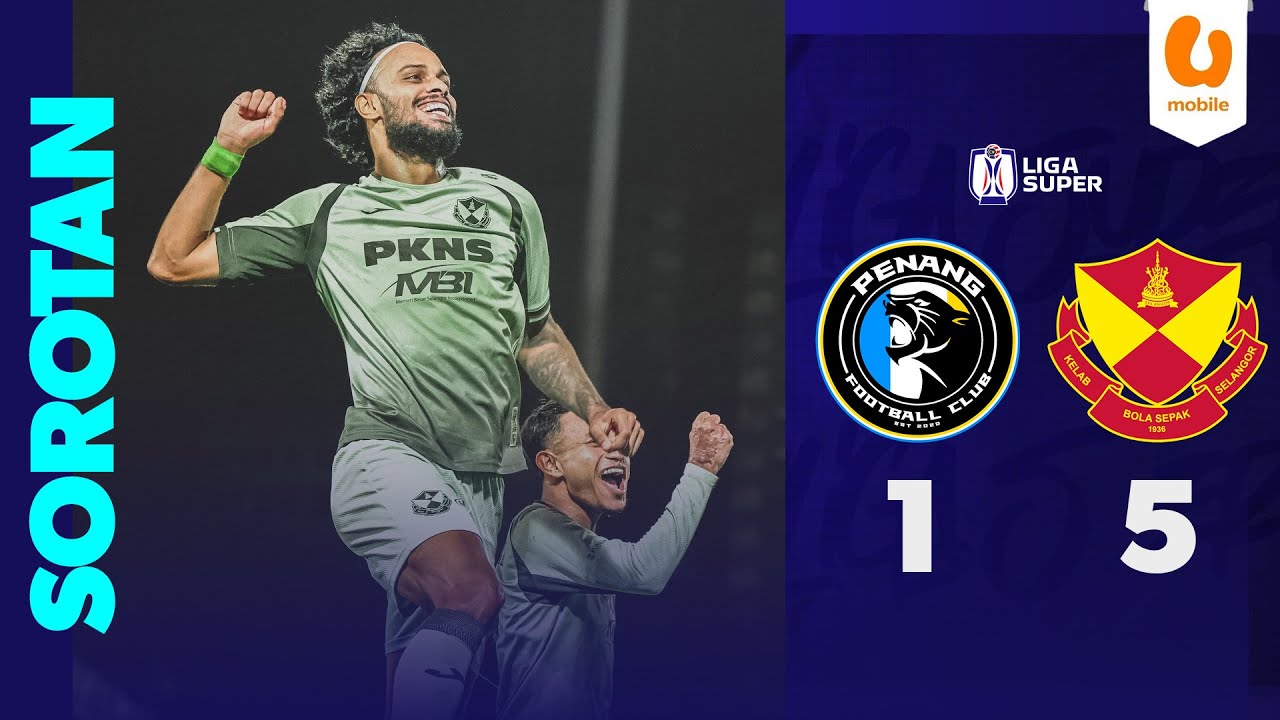 Penang FC 1-5 Selangor FC | Sorotan Liga Super 2025/26