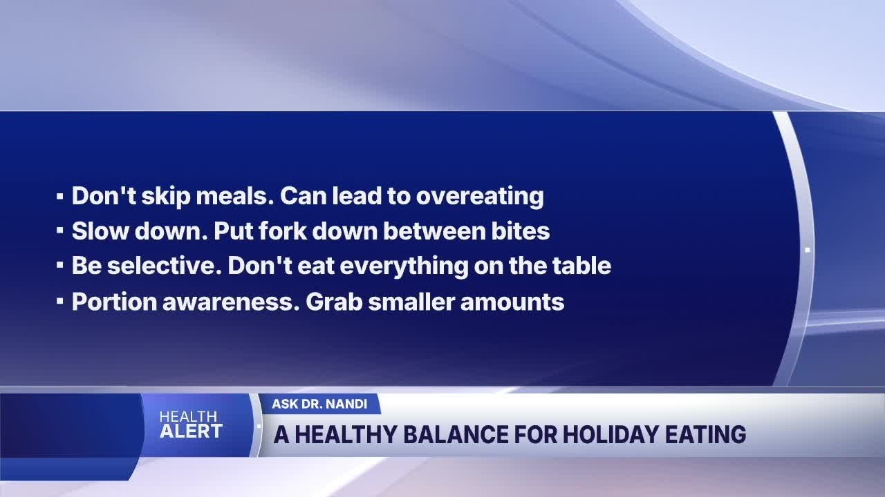 Ask Dr. Nandi: Eating well during the holidays without missing the joy