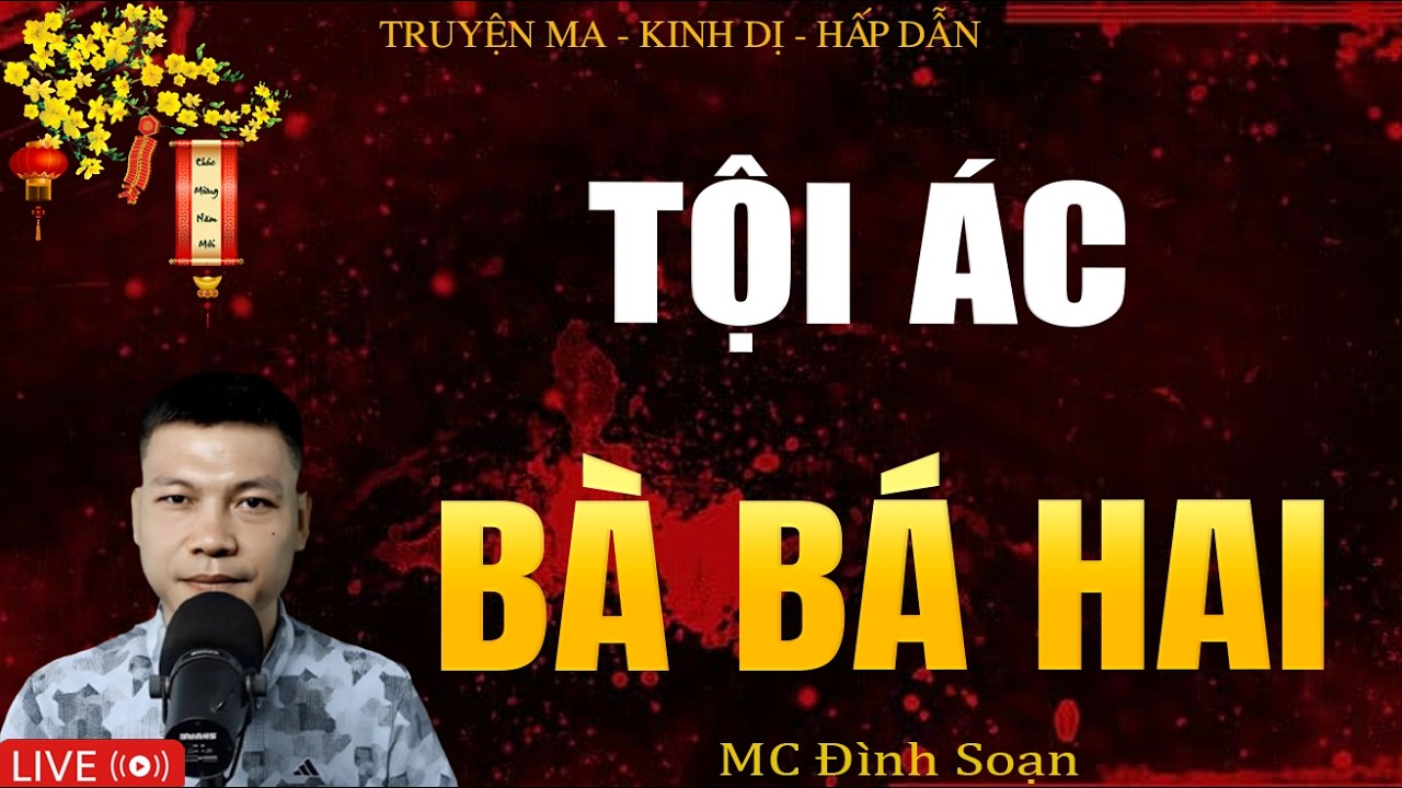 TỘI ÁC BÀ BÁ HAI - Truyện Ma Kinh Dị | Tuyển Tập Truyện Ma Đình Soạn Hay Nhất