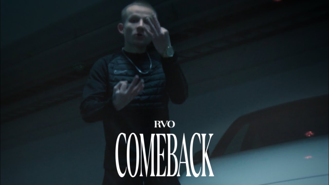 RVO - COMEBACK (Official Music Video)