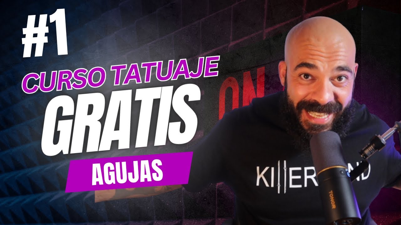 EPISODIO #1 AGUJAS - CURSO TATUAJE GRATIS / CONVIERTETE EN TATUADOR PROFESIONAL DESDE 0 -Tutorial