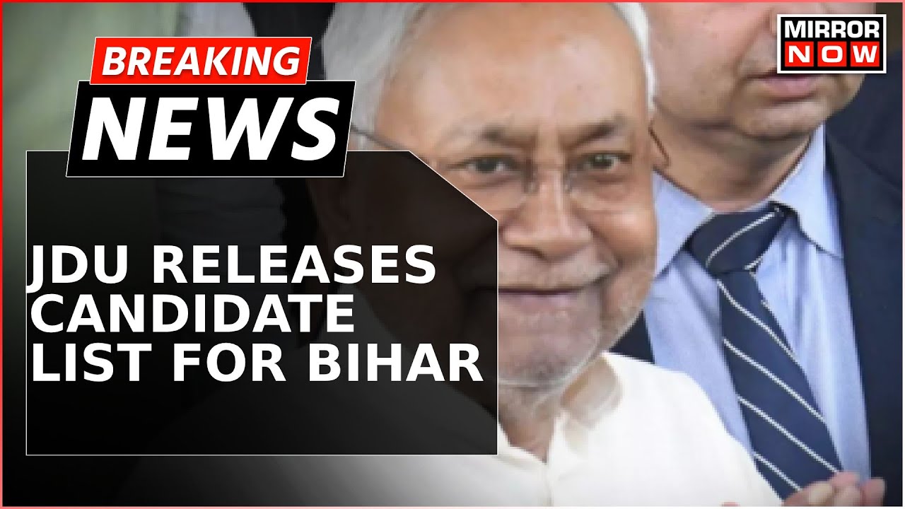 Breaking News | JDU Releases Candidate List For Bihar; JDU Drops Two Sitting MPs | English News